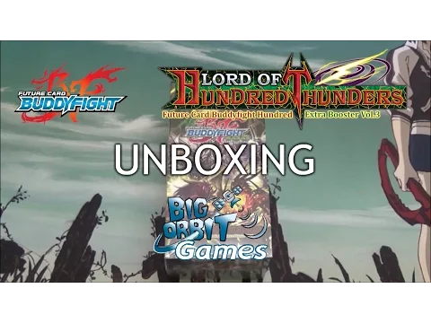 Future Card Buddyfight H-EB03 Lord of Hundred Thunders Unboxing