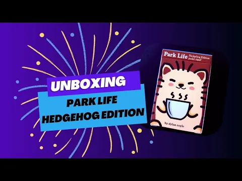 Unboxing Park life Hedgehog edition - Charming Games