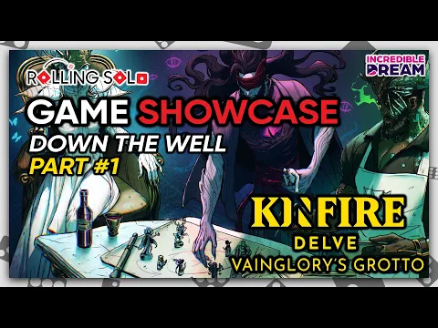 Kinfire Delve: Vainglory's Grotto | Solo Playthrough | How To Play | Part #1
