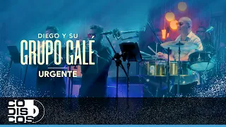 Urgente, Grupo Galé, Diego Galé - Video Live
