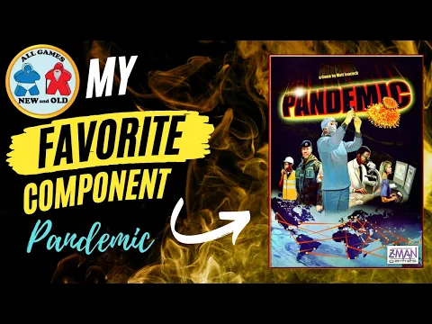 My Favorite Component: Pandemic