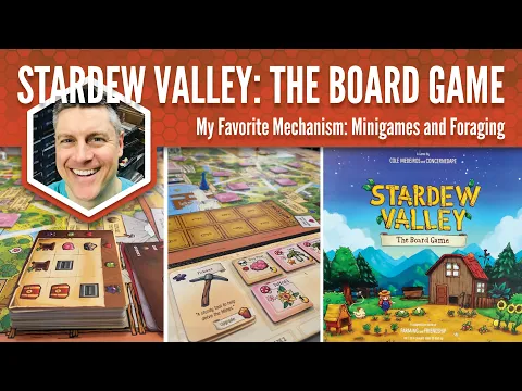 Stardew Valley (The Board Game): My Favorite Game Mechanism