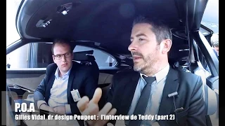 Quand Teddy rencontre Gilles Vidal, patron du design Peugeot (épisode 3)