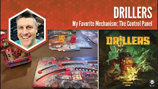 Drillers: My Favorite Mechanism