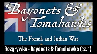 🇵🇱 (590) Rozgrywka - Bayonets & Tomahawks (część 1) (PL)