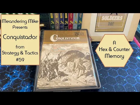 Conquistador - A Hex and Counter Memory
