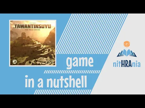 Game in a Nutshell - Tawantinsuyu (how to play)