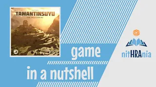Game in a Nutshell - Tawantinsuyu (how to play)