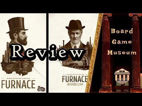 Furnace + Furnace Interbellum Expansion Board Game Review (Arcane Wonders)