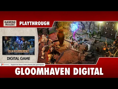 Gloomhaven Digital - Campaign playthrough
