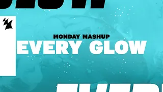 Monday Mashup: Every Glow