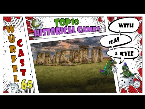 Würfel Cast - Episode 65 - TOP10 Historical Games