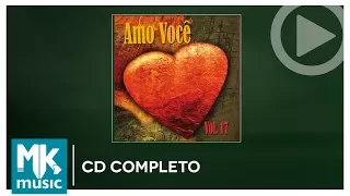 Amo Você - Volume 17 (CD COMPLETO)