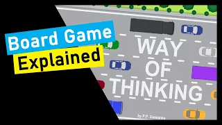 Way of Thinking Board Game Explained