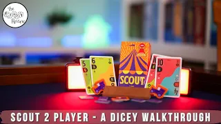 Scout 2 Player Variant - A Dicey Walkthrough!