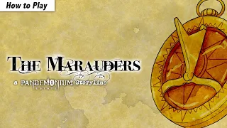 How to Play: The Marauders - a Pandemonium Estate Storyline