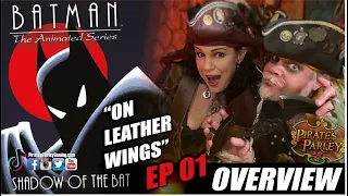 Shadow of the Bat (Ep 01) Overview!