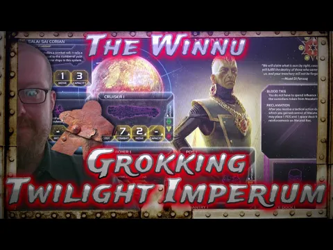The Winnu, Grokking Twilight Imperium