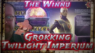 The Winnu, Grokking Twilight Imperium