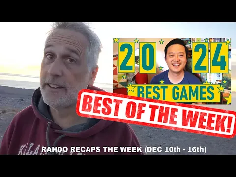 A Feld game about PIRATES?? plus i a critical darling! | Rahdo Recaps the Week (Dec 10th-16th)
