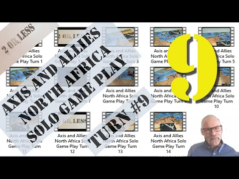 Axis and Allies North Africa Solo Game Play: Part 9