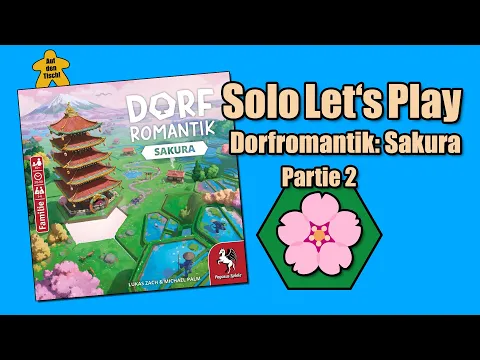 Solo Let's Play: Dorfromantik: Sakura | Partie 2 | Auf den Tisch!