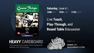 Colonial Twilight Solo Teaching, Play-through, & Round table by Heavy Cardboard