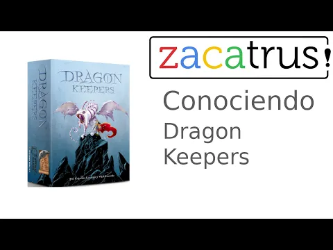 Conociendo Dragon Keepers