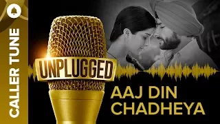 Set “Unplugged Aaj Din Chadheya” as Your Caller Tune | Pritam feat. Harshdeep Kaur & Irshad Kamil