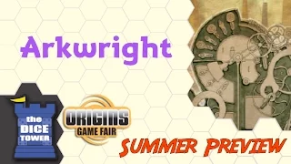 Origins Summer Preview: Arkwright