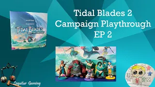 Ep 2 - Tidal Blades 2:Rise of the Unfolders Playthrough