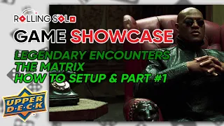Legendary Encounters: The Matrix | Setup & Part #1