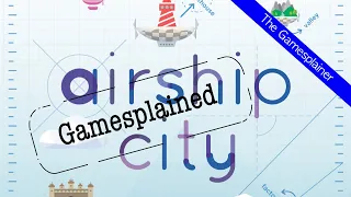 Airship City Gamesplained - Introduction