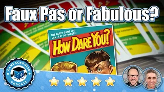 How Dare You? Review - Faux Pas or Fabulous?