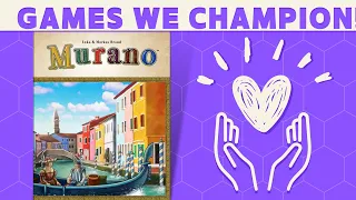 Games We Champion - Murano!