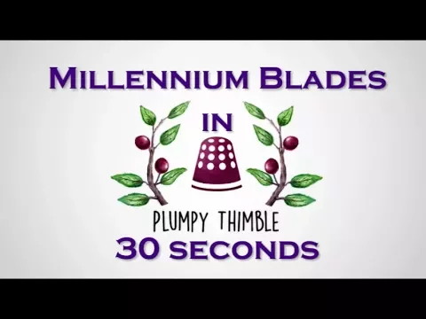 Millennium Blades 30 Second Overview