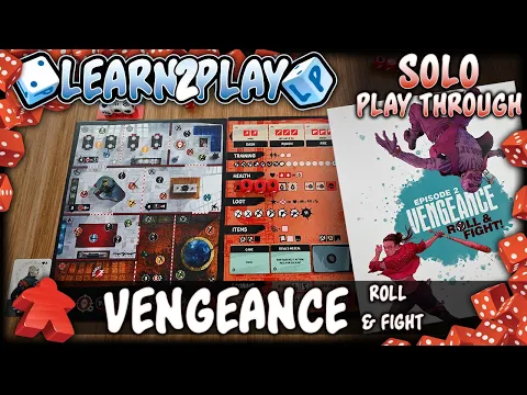Learn to Play: Solo Play Through of Vengeance Roll & Fight