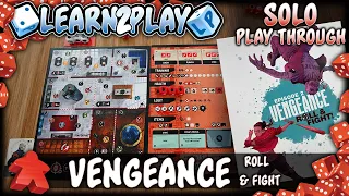 Learn to Play: Solo Play Through of Vengeance Roll & Fight