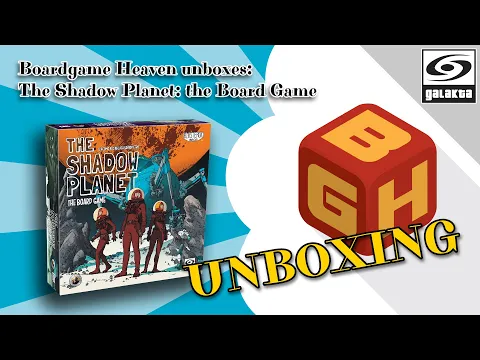 Boardgame Heaven Unboxing 144: The Shadow Planet - the Board Game (Galakta)