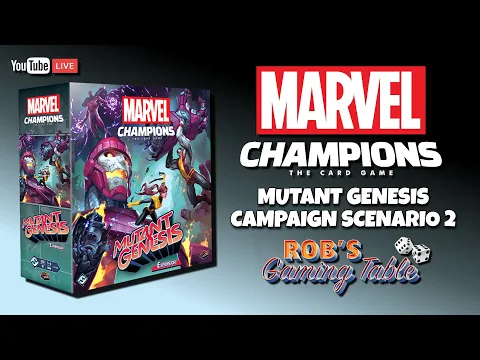 Marvel Champions Mutant Genesis Playthrough #2