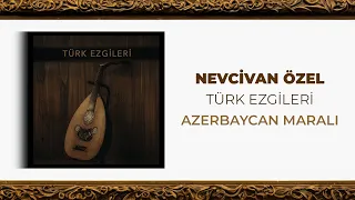 Nevcivan Özel - Azerbaycan Maralı (Official Audio Video)