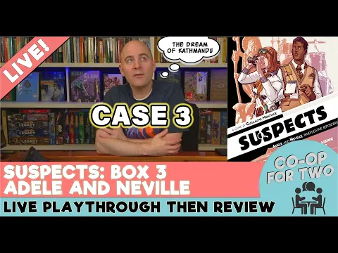 Suspects - Adele and Neville, Investigative Reporters - Case 3 - Live play
