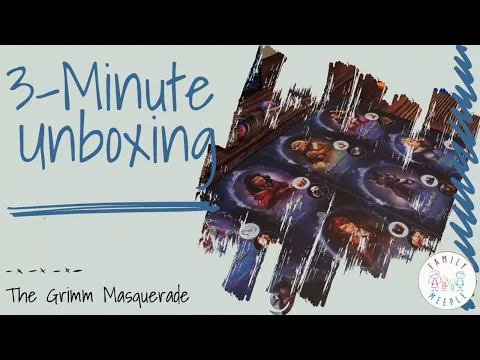 The Grimm Masquerade - 3-Minute Unboxing