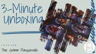 The Grimm Masquerade - 3-Minute Unboxing