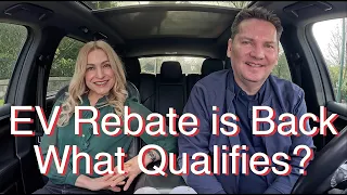 The EV Rebate is Back! It's Harder to Qualify For Now!