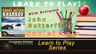 Compass Games Learn to Play 14: EA: Kharkov Soviet Solo Module