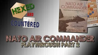 NATO Air Commander - Playthrough Part 2