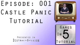 Castle Panic Tutorial - Games in 5 : Episode 001