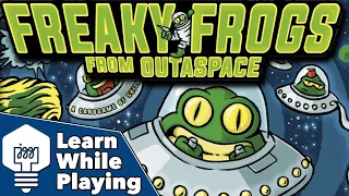 Freaky Frogs from Outaspace - Learn While Playing