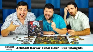 Arkham Horror: Final Hour - Our Thoughts (Board Game)